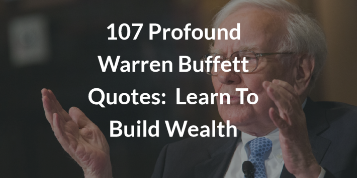 107 Best Warren Buffett Quotes On Life Wealth Investing Sure